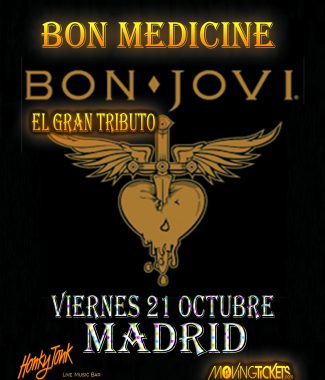 Vie 21 octubre EL GRAN TRIBUTO A BON JOVI EN MADRID – BON MEDICINE-