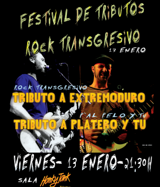 Vie, 13 ene/Festival Transgresivo– Tributos a Extremoduro + Platero Tú – Sala Honky Tonk